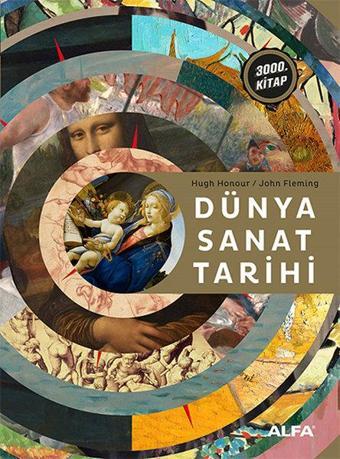 Dünya Sanat Tarihi - Hugh Honour - Alfa Yayıncılık