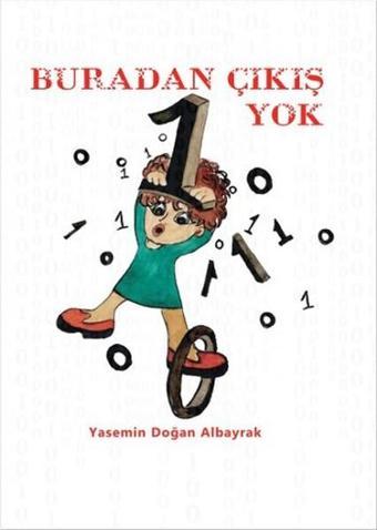 Buradan Çıkış Yok - Yasemin Doğan Albayrak - Aydili Sanat Yayınları