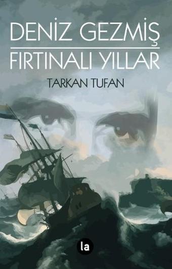 Deniz Gezmiş - Fırtınalı Yıllar - Tarkan Tufan - La Kitap