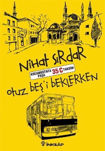 Otuzbeş'i Beklerken - İnkılap Kitabevi Yayınevi