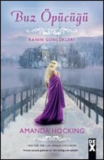 Kanın Günlükleri - Buz Öpücüğü - Amanda Hocking - DEX