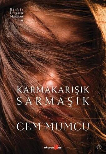 Karmakarışık Sarmaşık - Cem Mumcu - Okuyan Us Yayınları