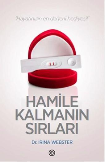 Hamile Kalmanın Sırları - Irina Webster - Geoturka