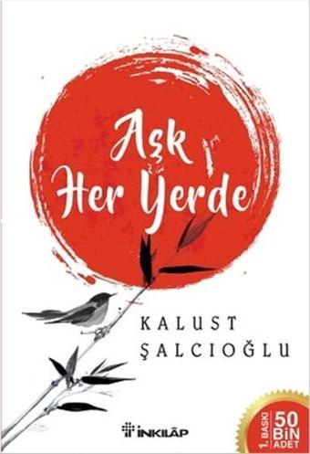 Aşk Her Yerde - Kalust Şalcıoğlu - İnkılap Kitabevi Yayınevi