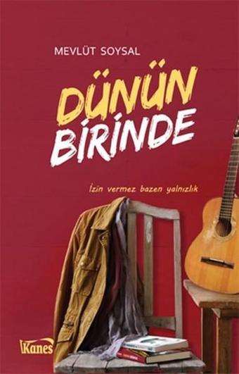 Dünün Birinde - Mevlüt Soysal - Kanes Yayınları