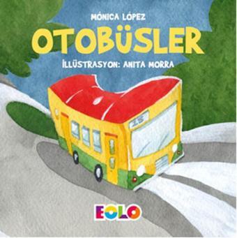 Otobüsler - Monica Lopez - Eolo