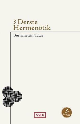 3 Derste Hermenötik - Burhanettin Tatar - Vadi Yayınları