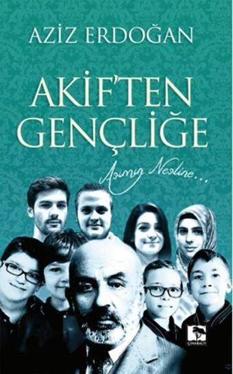 Akiften Gençliğe - Aziz Erdoğan - Çınaraltı Yayınları