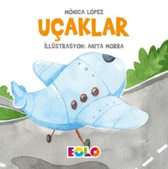 Uçaklar - Monica Lopez - Eolo