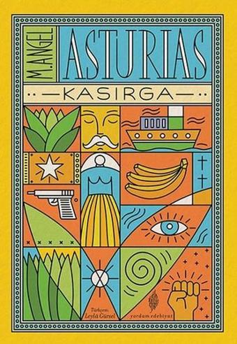 Kasırga - Miguel Angel Asturias - Yordam Edebiyat