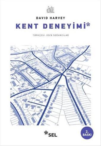 Kent Deneyimi - David Harvey - Sel Yayıncılık