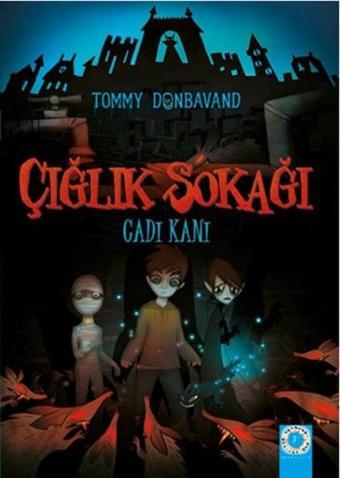 Çığlık Sokağı-Cadı Kanı - Tommy Donbavand - Artemis Çocuk