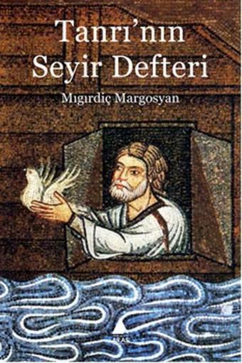 Tanrı'nın Seyir Defteri - Mıgırdiç Margosyan - Aras Yayıncılık