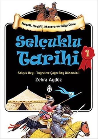 Selçuklu Tarihi 1 - Zehra Aydüz - Uğurböceği