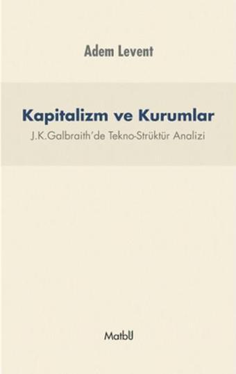 Kapitalizm ve Kurumlar - Adem Levent - Matbu