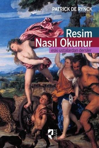 Resim Nasıl Okunur - Patrick De Rynck - Hayalperest Yayınevi