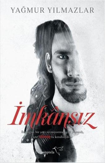İmkansız - Yağmur Yılmazlar - Müptela Yayınları