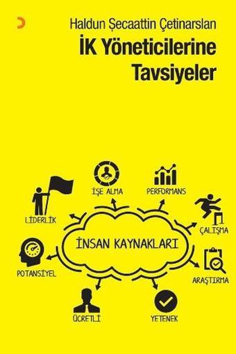 İK Yöneticilerine Tavsiyeler - Haldun Şecaattin Çetinarslan - Cinius Yayınevi