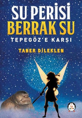 Su Perisi Berrak Su - Taner Dileklen - İlgi Çocuk