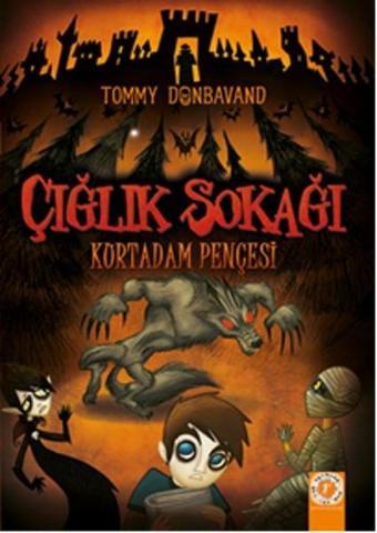 Çığlık Sokağı-Kurtadam Pençesi - Tommy Donbavand - Artemis Çocuk