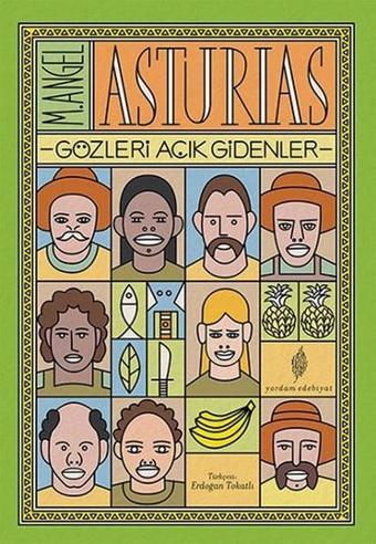 Gözleri Açık Gidenler - Miguel Angel Asturias - Yordam Edebiyat