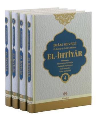 El-İhtiyar tercümesi - 4 Kitap Takım - Abdullah bn Mahmud Mevsili - Muallim Neşriyat