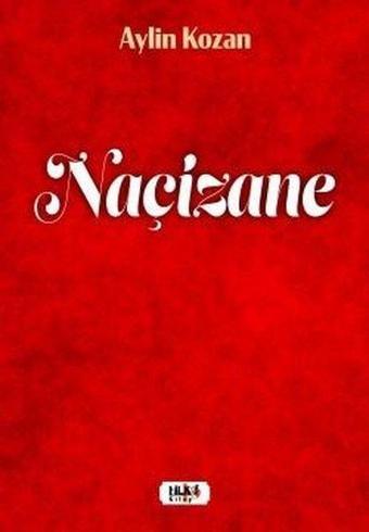 Naçizane - Tilki Kitap