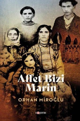 Affet Bizi Marin - Orhan Miroğlu - Kopernik Kitap