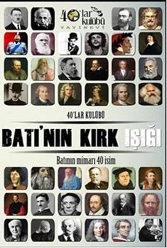 Batı'nın Kırk Işığı - Kolektif  - 40'lar Kulübü Yayınevi