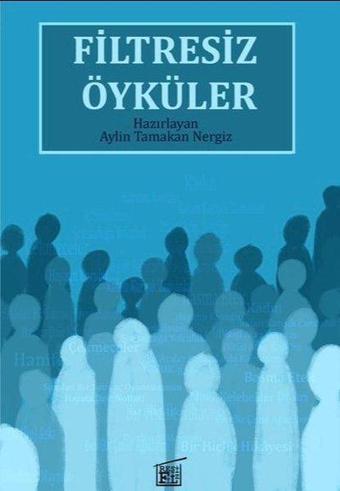 Filtresiz Öyküler - Kolektif  - Filtresiz Kitap