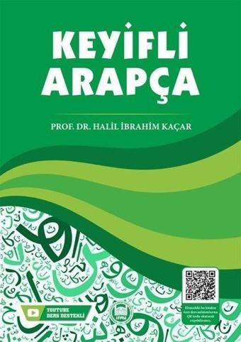 Keyifli Arapça - Halil İbrahim Kaçar - M. Ü. İlahiyat Fakültesi Vakfı Yayı