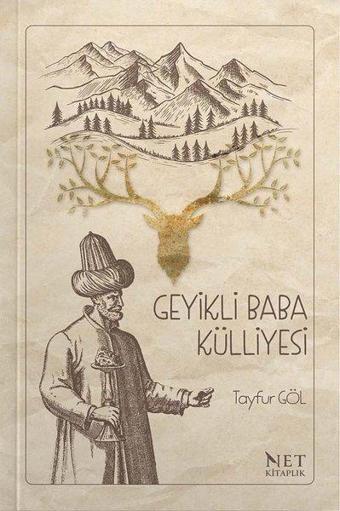 Geyikli Baba Külliyesi - Net Kitaplık Yayıncılık