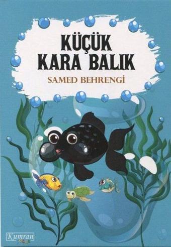 Küçük Kara Balık - Samed Behrengi - Kumran Çocuk