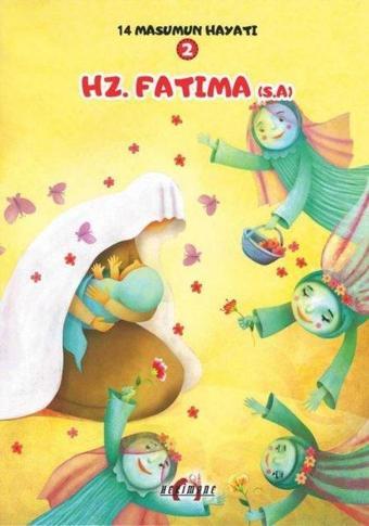 Hz. Fatıma - 14 Masumun Hayatı 2 - Zehra Abdi - Hekimane Yayınları