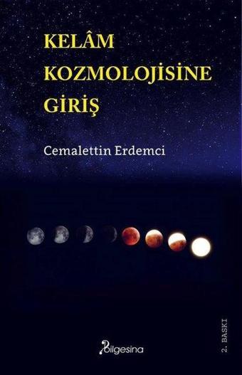 Kelam Kozmolojisine Giriş - Cemalettin Erdemci - Bilgesina Yayınları