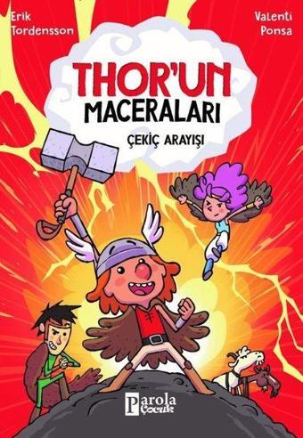 Çekiç Arayışı - Thor'un Maceraları - Erik Tordensson - Parola Çocuk