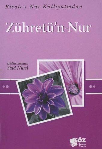 Zühretü'n-Nur - Risale-i Nur Külliyatından - Bediüzzaman Said Nursi - Söz Basım Yayın