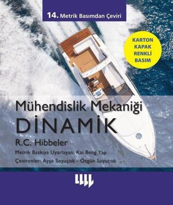 Mühendislik Mekaniği - Dinamik - Renkli Basım - R. C. Hibbeler - Literatür Yayıncılık