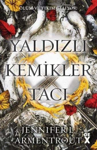 Yaldızlı Kemikler Tacı - Kan ve Kül 3 - Jennifer L. Armentrout - DEX