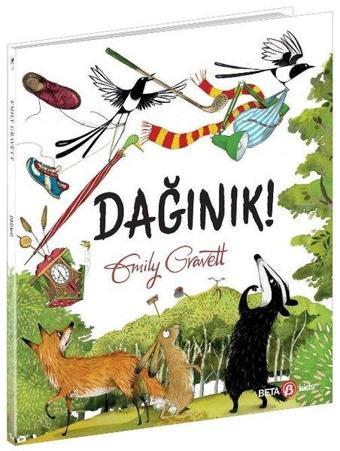 Dağınık! - Emily Gravett - Beta Kids