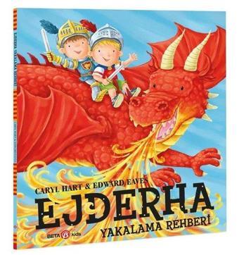 Ejderha Yakalama Rehberi - Caryl Hart - Beta Kids