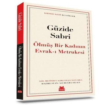 Ölmüş Bir Kadının Evrak-ı Metrukesi - Kırmızı Kedi Klasikler - Güzide Sabri - Kırmızı Kedi Yayınevi