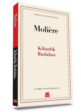 Kibarlık Budalası - Kırmızı Kedi Klasikler - Moliere  - Kırmızı Kedi Yayınevi