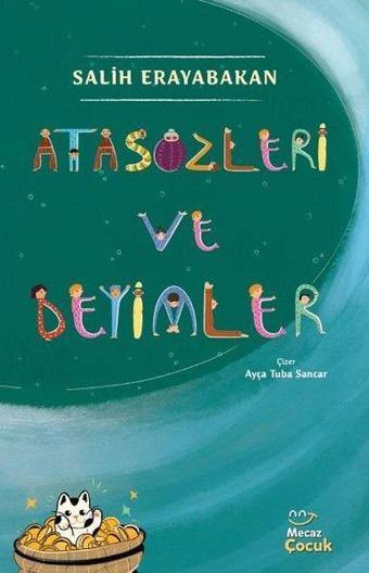 Atasözleri ve Deyimler - Salih Erayabakan - Mecaz Çocuk