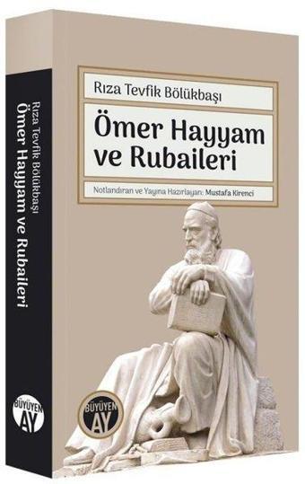 Ömer Hayyam ve Rubaileri - Rıza Tevfik Bölükbaşı - Büyüyenay Yayınları