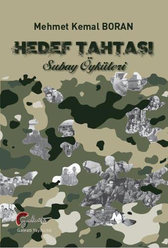 Hedef Tahtası - Subay Öyküleri - Mehmet Kemal Boran - Galeati