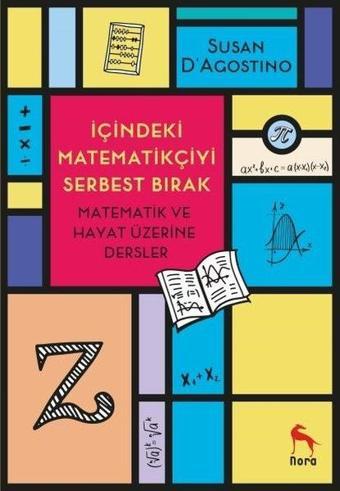 İçindeki Matematikçiyi Serbest Bırak - Susan D'agostino - Nora