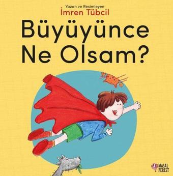 Büyüyünce Ne Olsam? - İmren Tübcil - Masalperest