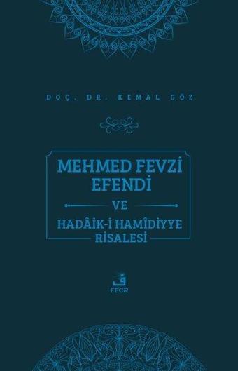 Mehmed Fevzi Efendi ve Hadaik-i Hamidiyye Risalesi - Fecr Yayınları