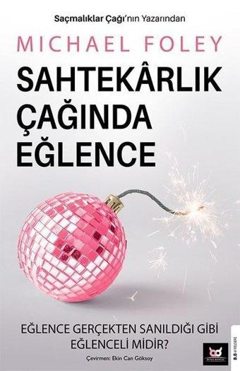 Sahtekarlık Çağında Eğlence - Michael Foley - Beyaz Baykuş